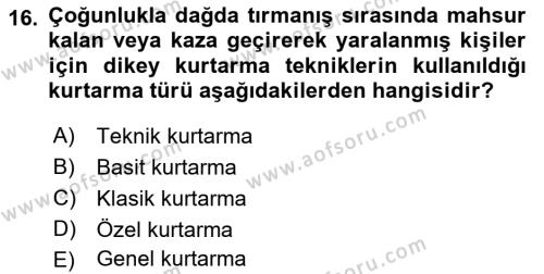 Arama Kurtarma Bilgisi ve Etik Değerler Dersi 2023 - 2024 Yılı (Vize) Ara Sınavı 16. Soru