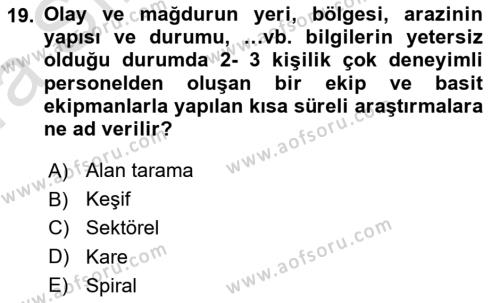 Arama Kurtarma Bilgisi ve Etik Değerler Dersi 2023 - 2024 Yılı (Vize) Ara Sınavı 19. Soru