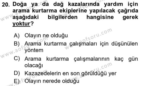 Arama Kurtarma Bilgisi ve Etik Değerler Dersi 2023 - 2024 Yılı (Vize) Ara Sınavı 20. Soru