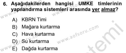 Arama Kurtarma Bilgisi ve Etik Değerler Dersi 2023 - 2024 Yılı (Vize) Ara Sınavı 6. Soru