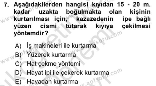 Arama Kurtarma Bilgisi ve Etik Değerler Dersi 2023 - 2024 Yılı (Final) Dönem Sonu Sınavı 7. Soru