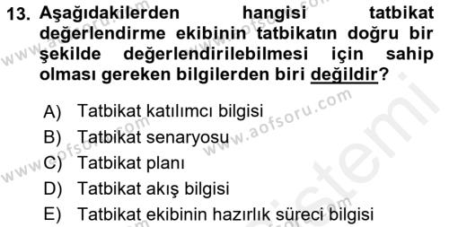 Afet Senaryosu ve Tatbikatlar Dersi 2018 - 2019 Yılı (Final) Dönem Sonu Sınavı 13. Soru