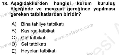 Afet Senaryosu ve Tatbikatlar Dersi 2018 - 2019 Yılı (Final) Dönem Sonu Sınavı 18. Soru