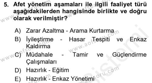 Afet Senaryosu ve Tatbikatlar Dersi 2018 - 2019 Yılı (Final) Dönem Sonu Sınavı 5. Soru