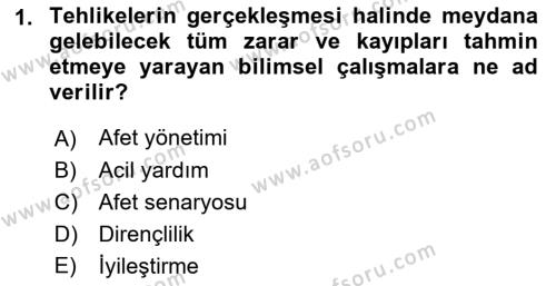 Afet Senaryosu ve Tatbikatlar Dersi 2021 - 2022 Yılı (Vize) Ara Sınavı 1. Soru