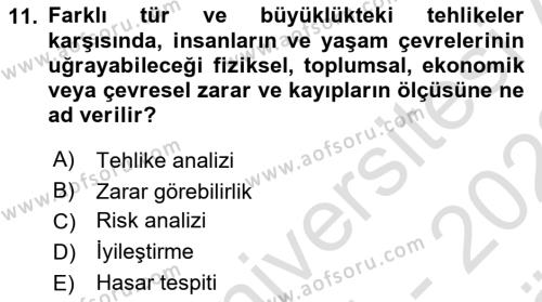 Afet Senaryosu ve Tatbikatlar Dersi 2021 - 2022 Yılı (Vize) Ara Sınavı 11. Soru