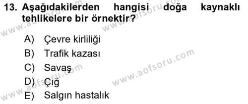 Afet Senaryosu ve Tatbikatlar Dersi 2021 - 2022 Yılı (Vize) Ara Sınavı 13. Soru