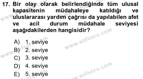 Afet Senaryosu ve Tatbikatlar Dersi 2021 - 2022 Yılı (Vize) Ara Sınavı 17. Soru