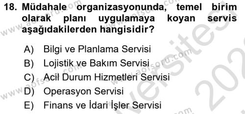 Afet Senaryosu ve Tatbikatlar Dersi 2021 - 2022 Yılı (Vize) Ara Sınavı 18. Soru