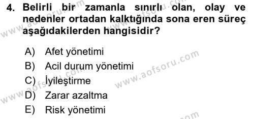 Afet Senaryosu ve Tatbikatlar Dersi 2021 - 2022 Yılı (Vize) Ara Sınavı 4. Soru