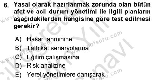 Afet Senaryosu ve Tatbikatlar Dersi 2021 - 2022 Yılı (Vize) Ara Sınavı 6. Soru