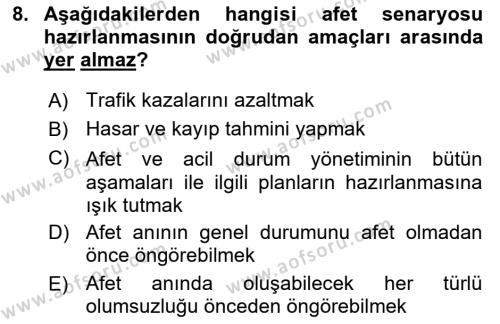 Afet Senaryosu ve Tatbikatlar Dersi 2021 - 2022 Yılı (Vize) Ara Sınavı 8. Soru