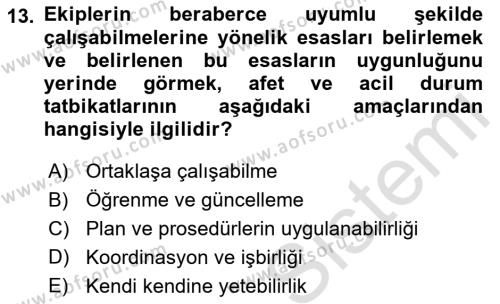 Afet Senaryosu ve Tatbikatlar Dersi 2021 - 2022 Yılı (Final) Dönem Sonu Sınavı 13. Soru