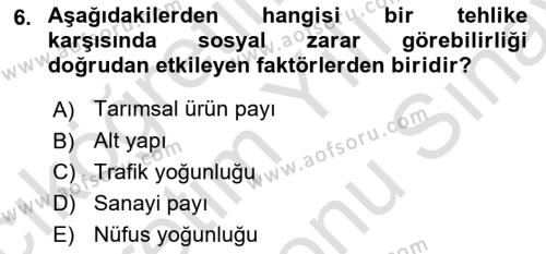 Afet Senaryosu ve Tatbikatlar Dersi 2021 - 2022 Yılı (Final) Dönem Sonu Sınavı 6. Soru