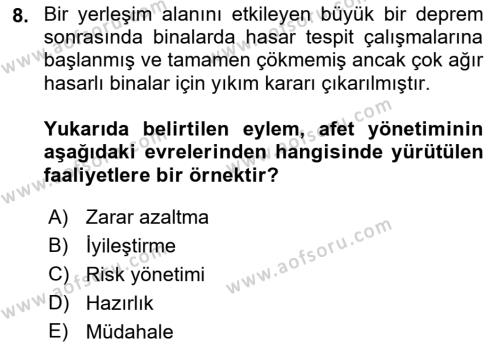 Afet Senaryosu ve Tatbikatlar Dersi 2021 - 2022 Yılı (Final) Dönem Sonu Sınavı 8. Soru