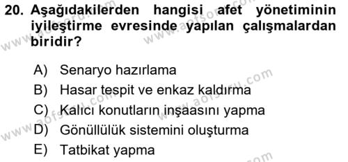 Afet Senaryosu ve Tatbikatlar Dersi 2023 - 2024 Yılı (Vize) Ara Sınavı 20. Soru