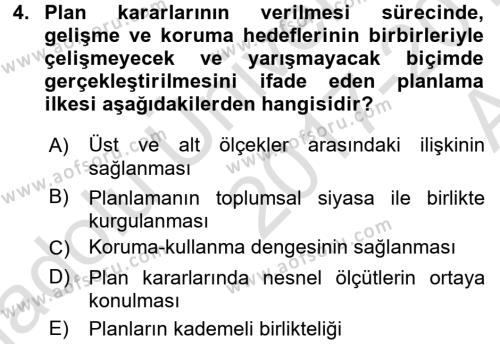 Kent, Planlama ve Afet Risk Yönetimi Dersi 2017 - 2018 Yılı (Vize) Ara Sınavı 4. Soru