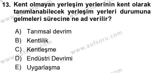 Kent, Planlama ve Afet Risk Yönetimi Dersi 2021 - 2022 Yılı (Final) Dönem Sonu Sınavı 13. Soru