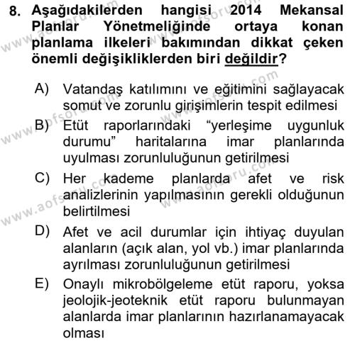 Kent, Planlama ve Afet Risk Yönetimi Dersi 2021 - 2022 Yılı (Final) Dönem Sonu Sınavı 8. Soru