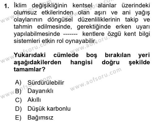 Kent, Planlama ve Afet Risk Yönetimi Dersi 2021 - 2022 Yılı Yaz Okulu Sınavı 1. Soru