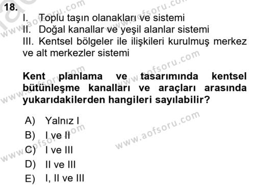 Kent, Planlama ve Afet Risk Yönetimi Dersi 2021 - 2022 Yılı Yaz Okulu Sınavı 18. Soru