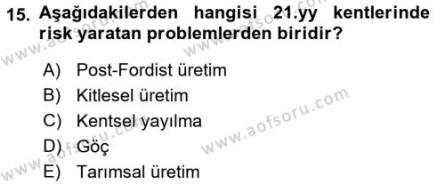 Kent, Planlama ve Afet Risk Yönetimi Dersi 2022 - 2023 Yılı (Vize) Ara Sınavı 15. Soru