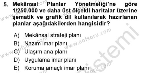 Kent, Planlama ve Afet Risk Yönetimi Dersi 2022 - 2023 Yılı (Vize) Ara Sınavı 5. Soru