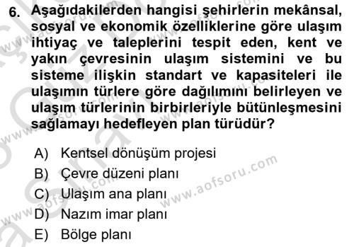 Kent, Planlama ve Afet Risk Yönetimi Dersi 2022 - 2023 Yılı (Vize) Ara Sınavı 6. Soru