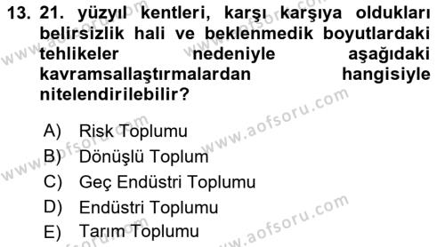 Kent, Planlama ve Afet Risk Yönetimi Dersi 2022 - 2023 Yılı Yaz Okulu Sınavı 13. Soru