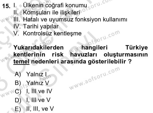 Kent, Planlama ve Afet Risk Yönetimi Dersi 2022 - 2023 Yılı Yaz Okulu Sınavı 15. Soru