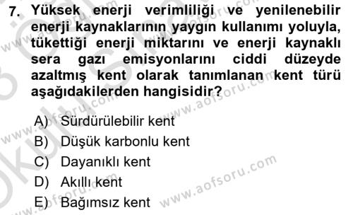 Kent, Planlama ve Afet Risk Yönetimi Dersi 2022 - 2023 Yılı Yaz Okulu Sınavı 7. Soru