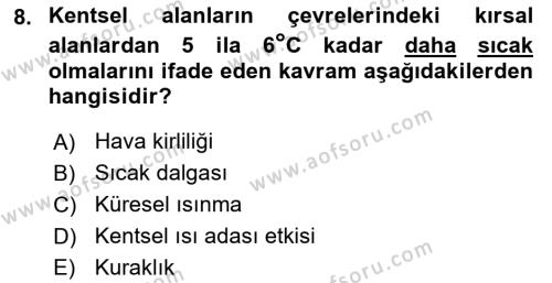 Kent, Planlama ve Afet Risk Yönetimi Dersi 2022 - 2023 Yılı Yaz Okulu Sınavı 8. Soru