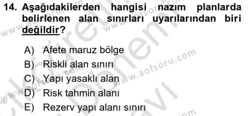 Kent, Planlama ve Afet Risk Yönetimi Dersi 2023 - 2024 Yılı (Final) Dönem Sonu Sınavı 14. Soru