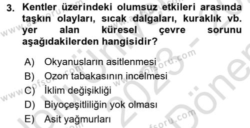 Kent, Planlama ve Afet Risk Yönetimi Dersi 2023 - 2024 Yılı (Final) Dönem Sonu Sınavı 3. Soru