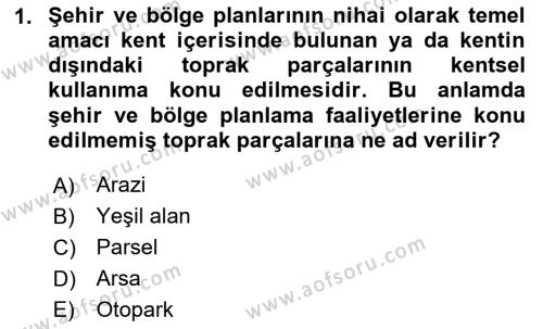 Kent, Planlama ve Afet Risk Yönetimi Dersi 2023 - 2024 Yılı Yaz Okulu Sınavı 1. Soru