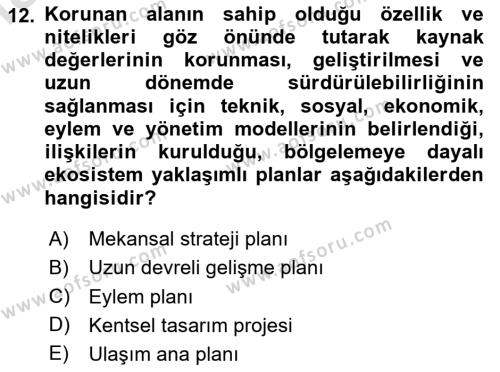 Kent, Planlama ve Afet Risk Yönetimi Dersi 2023 - 2024 Yılı Yaz Okulu Sınavı 12. Soru