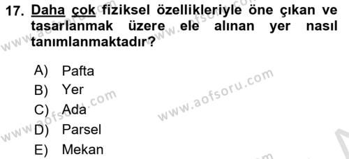 Kent, Planlama ve Afet Risk Yönetimi Dersi 2024 - 2025 Yılı (Vize) Ara Sınavı 17. Soru