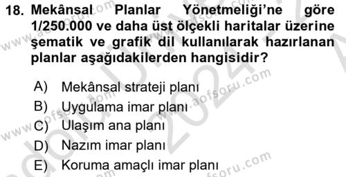 Kent, Planlama ve Afet Risk Yönetimi Dersi 2024 - 2025 Yılı (Vize) Ara Sınavı 18. Soru