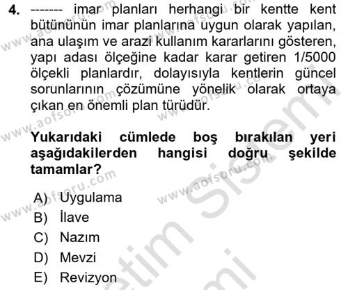 Kent, Planlama ve Afet Risk Yönetimi Dersi 2024 - 2025 Yılı (Vize) Ara Sınavı 4. Soru