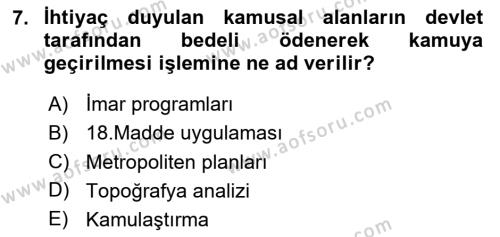 Kent, Planlama ve Afet Risk Yönetimi Dersi 2024 - 2025 Yılı (Vize) Ara Sınavı 7. Soru