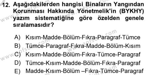 Yangın ve Yangın Güvenliği Dersi 2018 - 2019 Yılı Yaz Okulu Sınavı 12. Soru