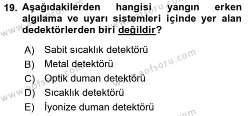 Yangın ve Yangın Güvenliği Dersi 2021 - 2022 Yılı Yaz Okulu Sınavı 19. Soru