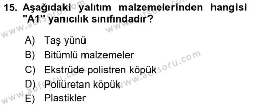 Yangın ve Yangın Güvenliği Dersi 2022 - 2023 Yılı Yaz Okulu Sınavı 15. Soru