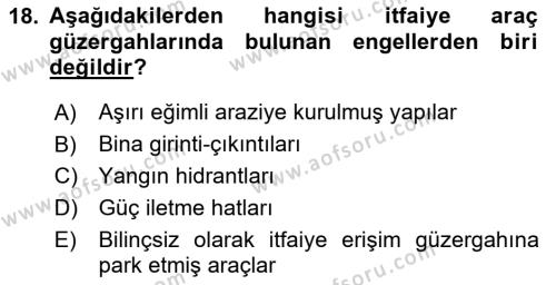 Yangın ve Yangın Güvenliği Dersi 2023 - 2024 Yılı (Vize) Ara Sınavı 18. Soru