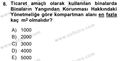 Yangın ve Yangın Güvenliği Dersi 2023 - 2024 Yılı (Final) Dönem Sonu Sınavı 8. Soru