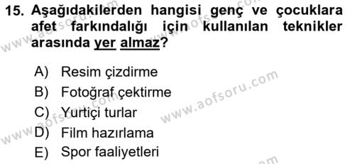 Afet Psikolojisi ve Sosyolojisi Dersi 2018 - 2019 Yılı 3 Ders Sınavı 15. Soru