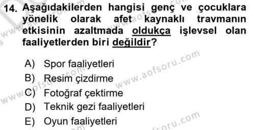 Afet Psikolojisi ve Sosyolojisi Dersi 2023 - 2024 Yılı (Final) Dönem Sonu Sınavı 14. Soru