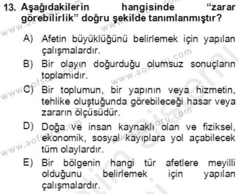 Acil Durum Ve Afet Yönetimi Planları Dersi 2018 - 2019 Yılı (Vize) Ara Sınavı 13. Soru