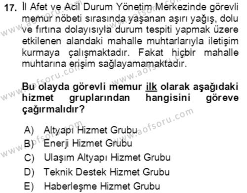 Acil Durum Ve Afet Yönetimi Planları Dersi 2018 - 2019 Yılı (Vize) Ara Sınavı 17. Soru