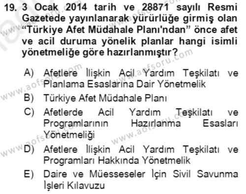 Acil Durum Ve Afet Yönetimi Planları Dersi 2018 - 2019 Yılı (Vize) Ara Sınavı 19. Soru